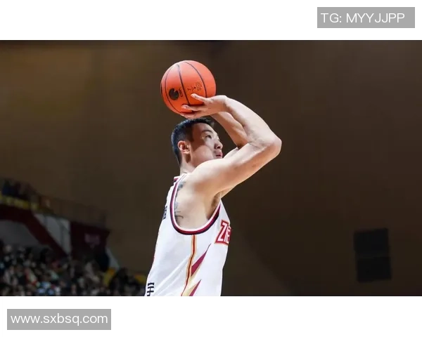 吴前率领浙江男篮全力冲击新赛季巅峰再展中国篮球核心风采